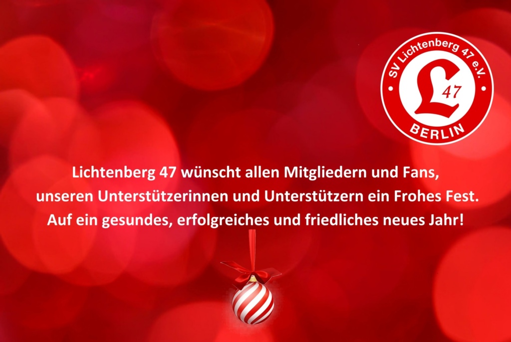 Lichtenberg 47 wünscht allen Mitgliedern und Fans, unseren Unterstützerinnen und Unterstützern ein Frohes Fest! Auf ein gesundes, erfolgreiches und friedliches neues Jahr!